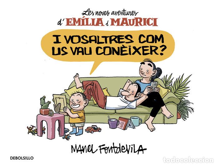 Livros: I VOSALTRES COM US VAU CONEIXER? (EMILIA I MAURICI 1) - FONTDEVILA, MANEL