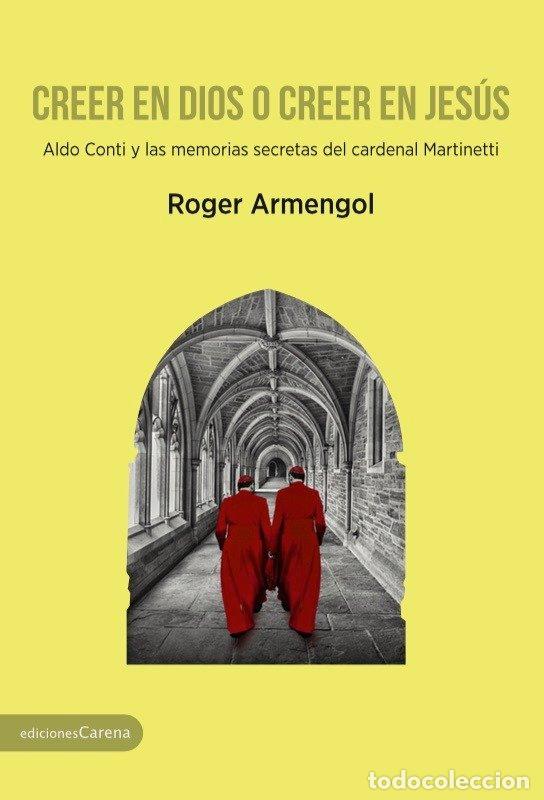 books: CREER EN DIOS O CREER EN JESUS - ARMENGOL, ROGER