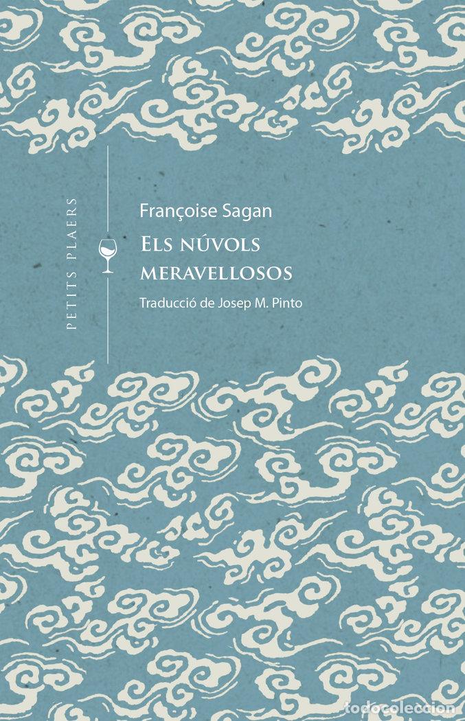 Libri: ELS NUVOLS MERAVELLOSOS - SAGAN, FRAN&Ccedil;OIS