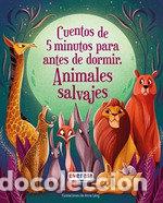 Libri: CUENTOS DE 5 MINUTOS PARAA NTES DE DORMIR ANIMALES SALVAJES - AA.VV