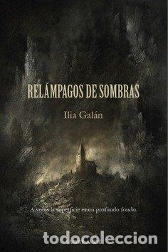 Libros: RELAMPAGOS DE SOMBRAS - GALAN, ILIA
