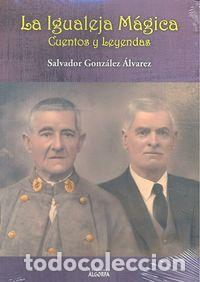 Libros: IGUALEJA MAGICA,LA - GONZALEZ ALVAREZ, SALVADOR