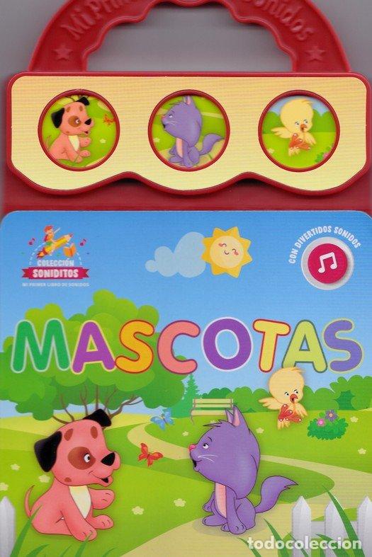 books: MI PIMER LIBRO DE SONIDOS -MASCOTAS - .