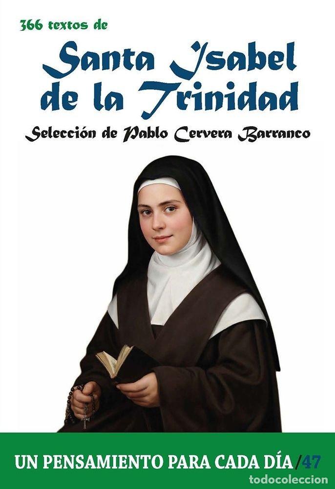 Libri: 366 TEXTOS DE SANTA ISABEL DE LA TRINIDAD - CERVERA BARRANCO, PABLO