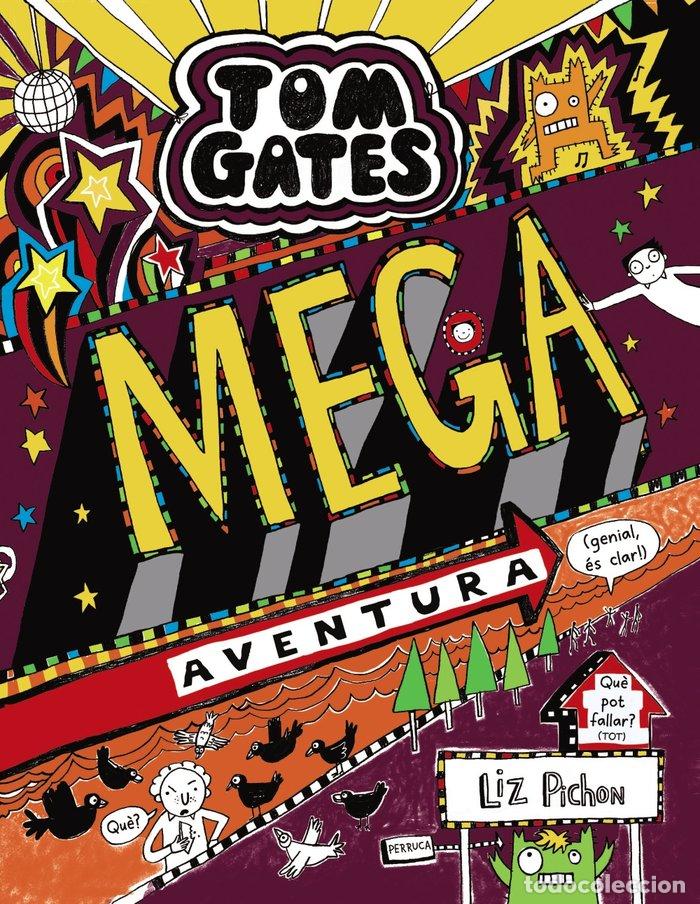 books: TOM GATES MEGA AVENTURA GENIAL ES CLAR! - PICHON, LIZ