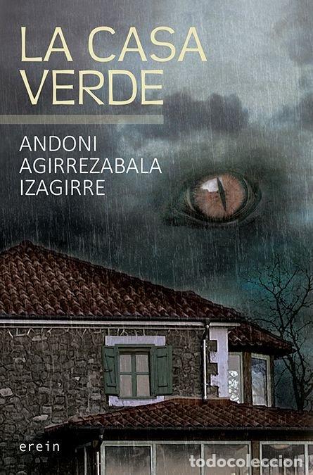 Libri: LA CASA VERDE - AGIRREZABALA IZAGIRRE, ANDONI