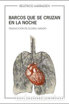 Libri: BARCOS QUE SE CRUZAN EN LA NOCHE - HARRADEN, BEATRICE