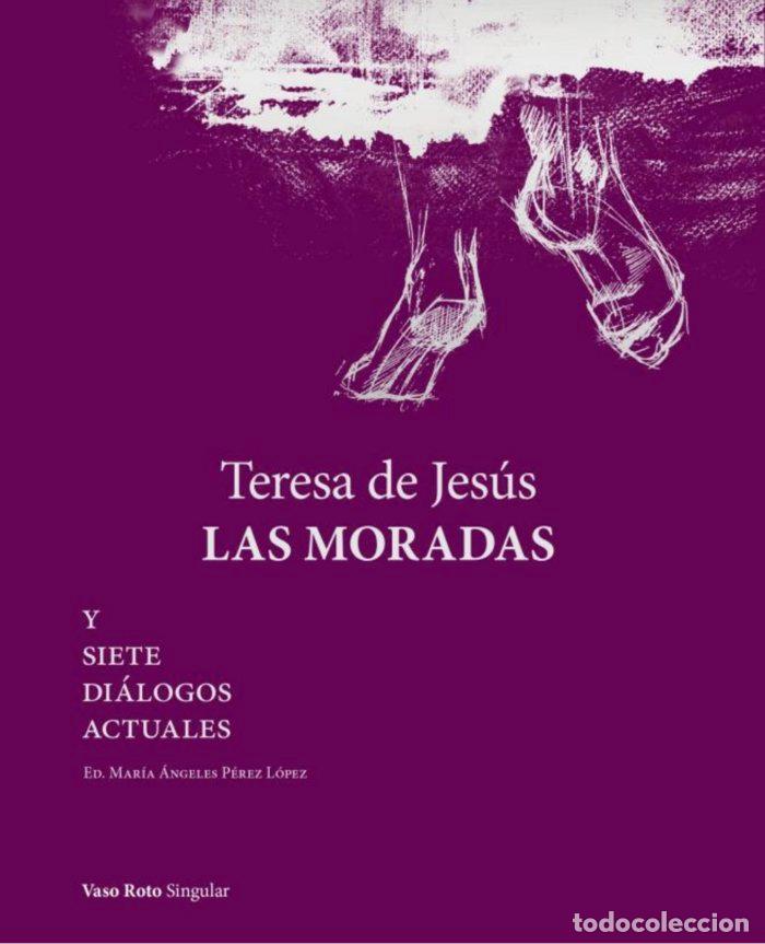 Libros: TERESA DE JESUS LAS MORADAS - DE JESUS