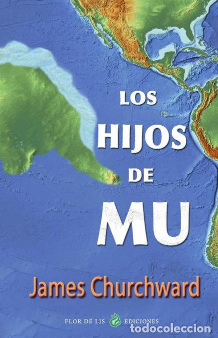 Libros: LOS HIJOS DE MU - JAMES CHURCHWARD