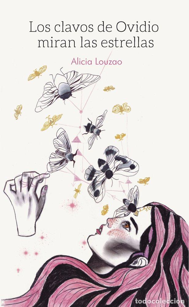 Libros: CLAVOS DE OVIDIO MIRAN LAS ESTRELLAS,LOS - LOUZAO, ALICIA