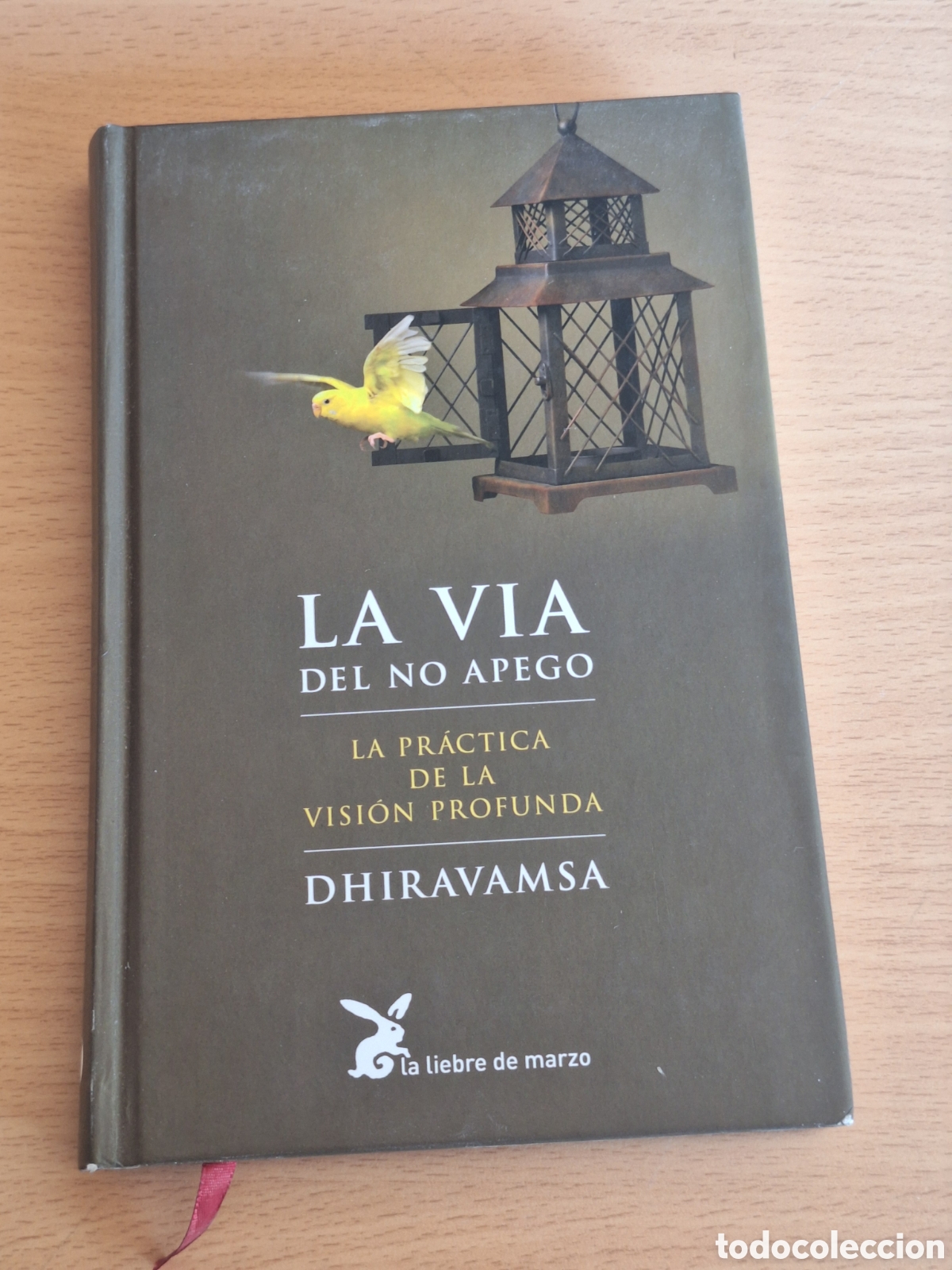 Libros: La v&iacute;a del no apego. La pr&aacute;ctica de la visi&oacute;n profunda - Foto 1