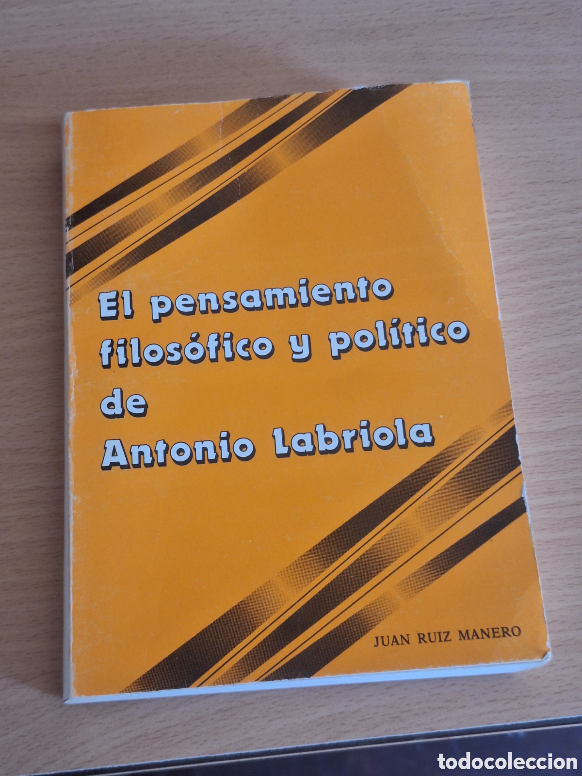books: EL PENSAMIENTO FILOSOFICO Y POLITICO DE ANTONIO LABRIOLA