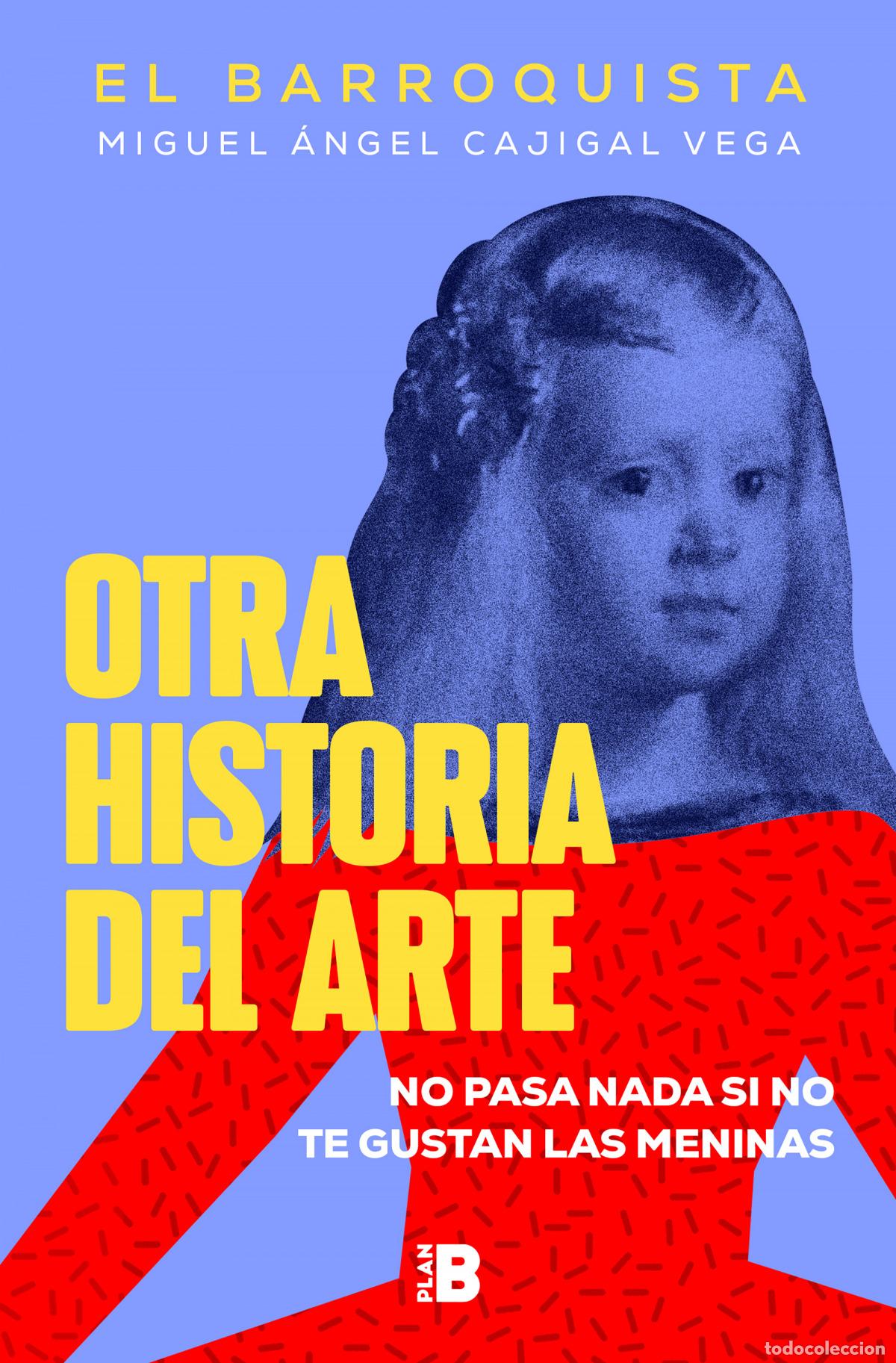 Livros: OTRA HISTORIA DEL ARTE - El Barroquista,