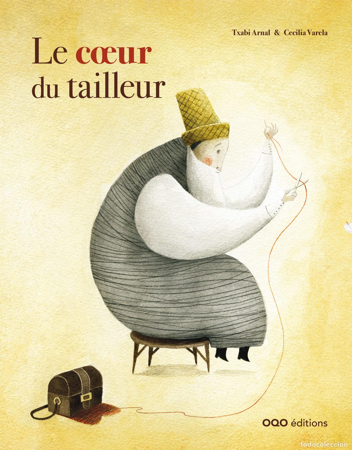 Libri: LE COEUR DU TAILLEUR - Arnal Gil, Javier Ignacio