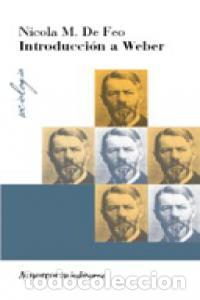 Libri: INTRODUCCION A WEBER - DE FEO, NICOLA M.