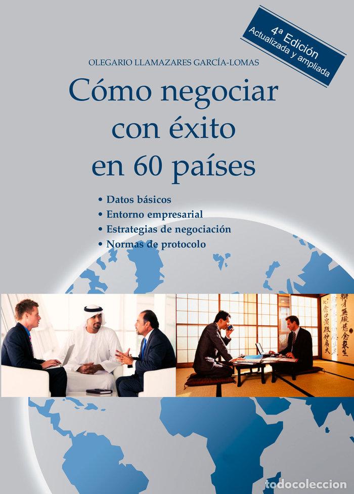 books: C&Oacute;MO NEGOCIAR CON &Eacute;XITO EN 60 PA&Iacute;SES - Llamazares Garc&iacute;a Lomas, Olegario