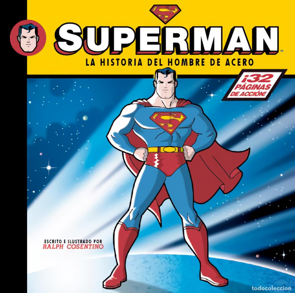 Libros: SUPERMAN, HISTORIA DEL HOMBRE ACERO - Consentino, Ralph