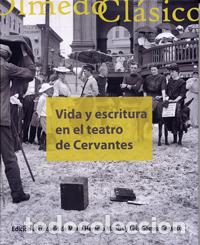 Libros: VIDA Y ESCRITURA EN EL TEATRO DE CERVANTES - Gomez Canseco, Luis