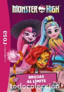 Libros: LA BIBLIOTECA ROSA. MONSTER HIGH 5. BRUJAS AL L&Iacute;MITE - Elisabeth Barf&eacute;ty