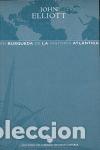 Livros: EN BUSQUEDA DE LA HISTORIA ATLANTICA - ELLIOTT, J.H.