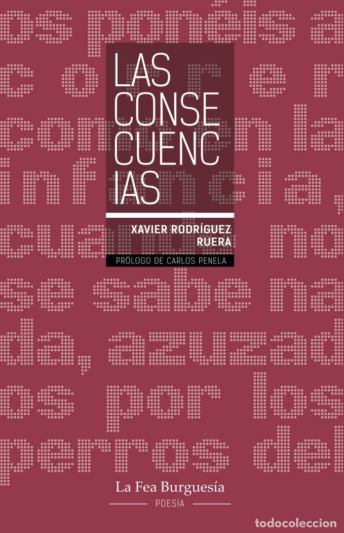 Livros: LAS CONSECUENCIAS - RODRIGUEZ RUERA, XAVIER