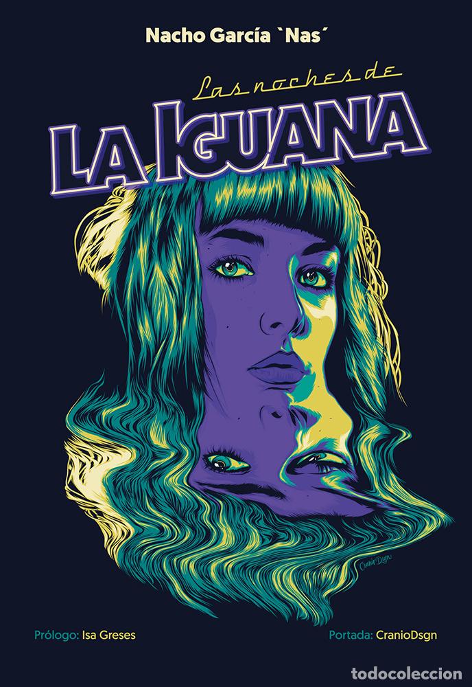 Livros: LAS NOCHES DE LA IGUANA - NACHO GARCIA MARTINEZ