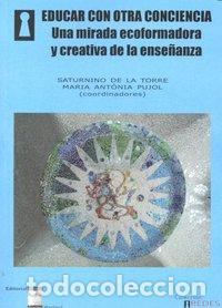 Livros: EDUCAR CON OTRA CONCIENCIA - DE LA TORRE, SATURNINO