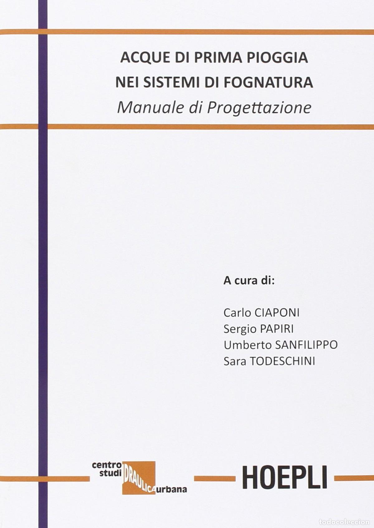 Libros: ACQUE DI PRIMA PIOGGIA NEI SISTEMI DI FOGNATURA - Tecnologia e ingenieria energetica