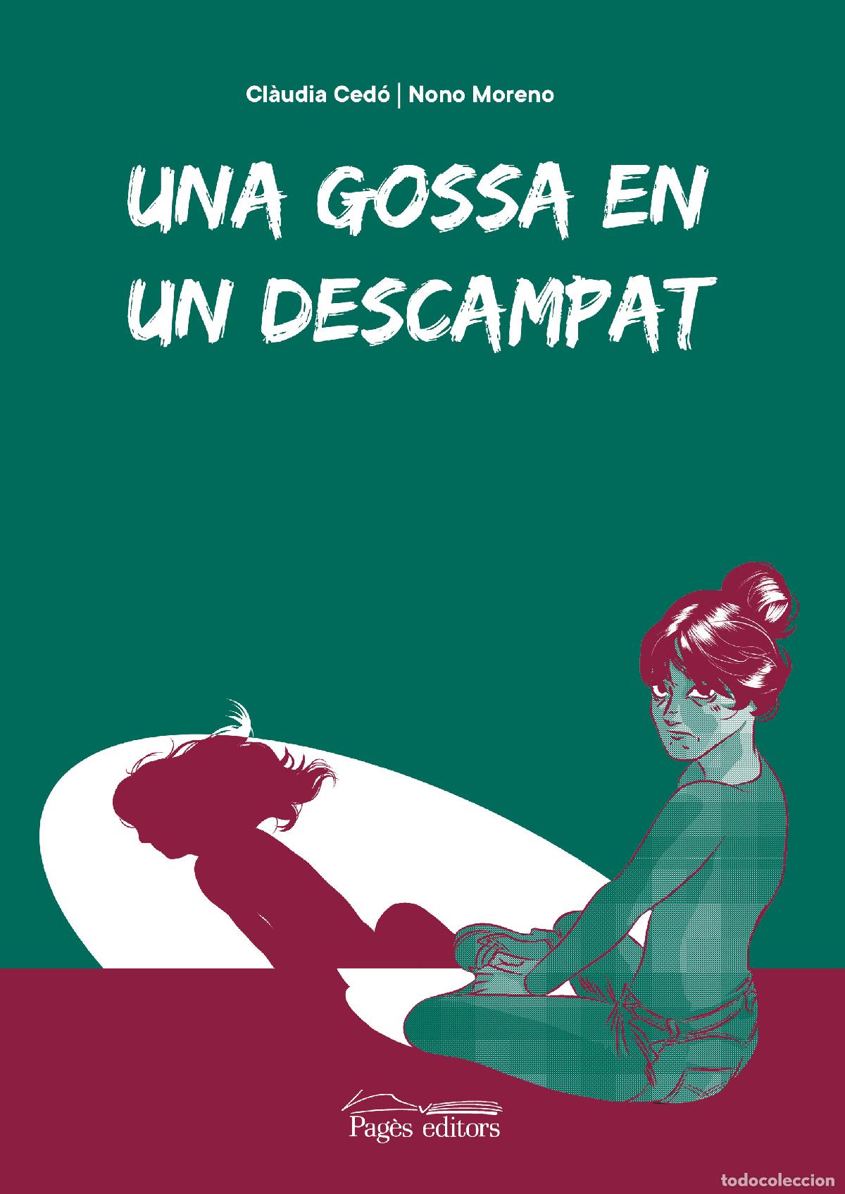 Libros: UNA GOSSA EN UN DESCAMPAT - Ced&oacute; Castillo, Cl&agrave;udia