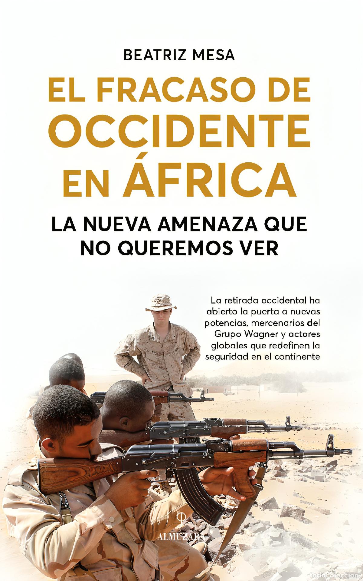 Libros: FRACASO DE OCCIDENTE EN &Aacute;FRICA, EL - MESA GARC&Iacute;A, MESA