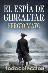 Libros: El espia de gibraltar - Mayo, Sergio