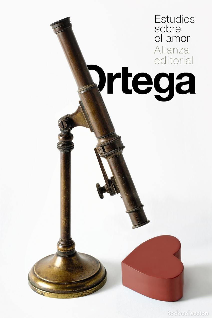 Libros: ESTUDIOS SOBRE EL AMOR - Ortega y Gasset, Jos&eacute;