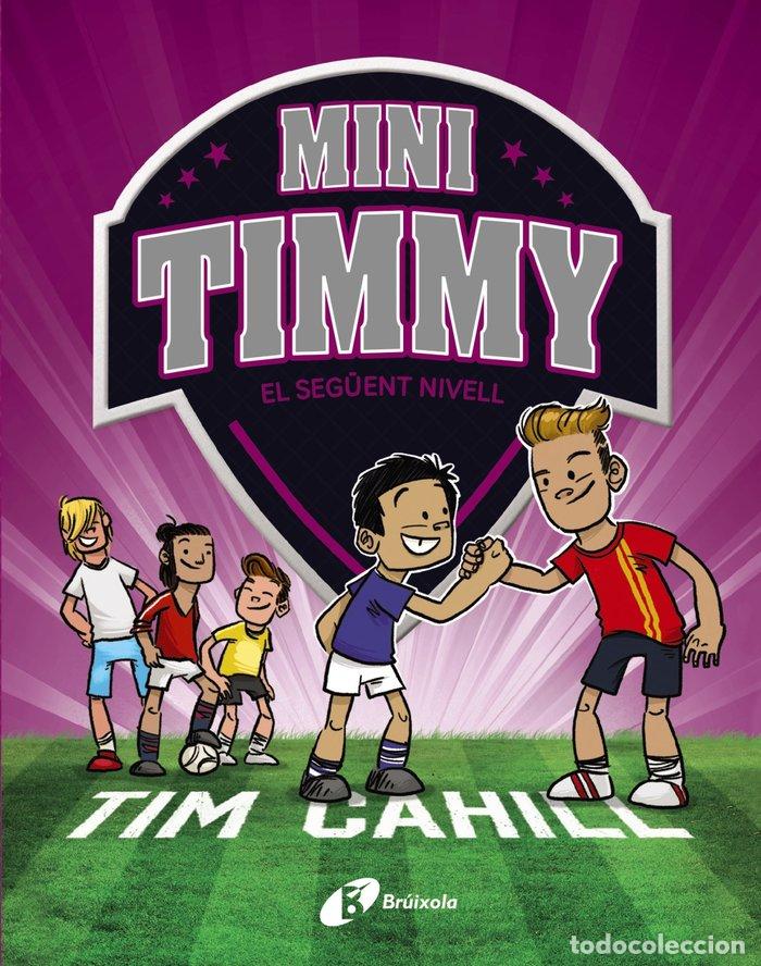 Livros: MINI TIMMY 9 EL SEGUENT NIVELL - CAHILL, TIM