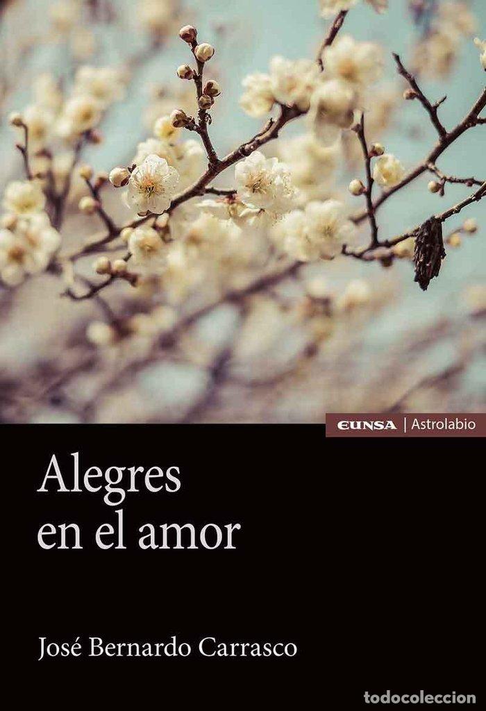 Libri: ALEGRES EN EL AMOR - BERNARDO CARRASCO, JOSE
