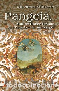 Libri: PANGEIA-SALA DE EXAME PRIVADO - Ferreira, Jaime A C