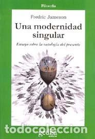 books: UNA MODERNIDAD SINGULAR - JAMESON, FREDRIC