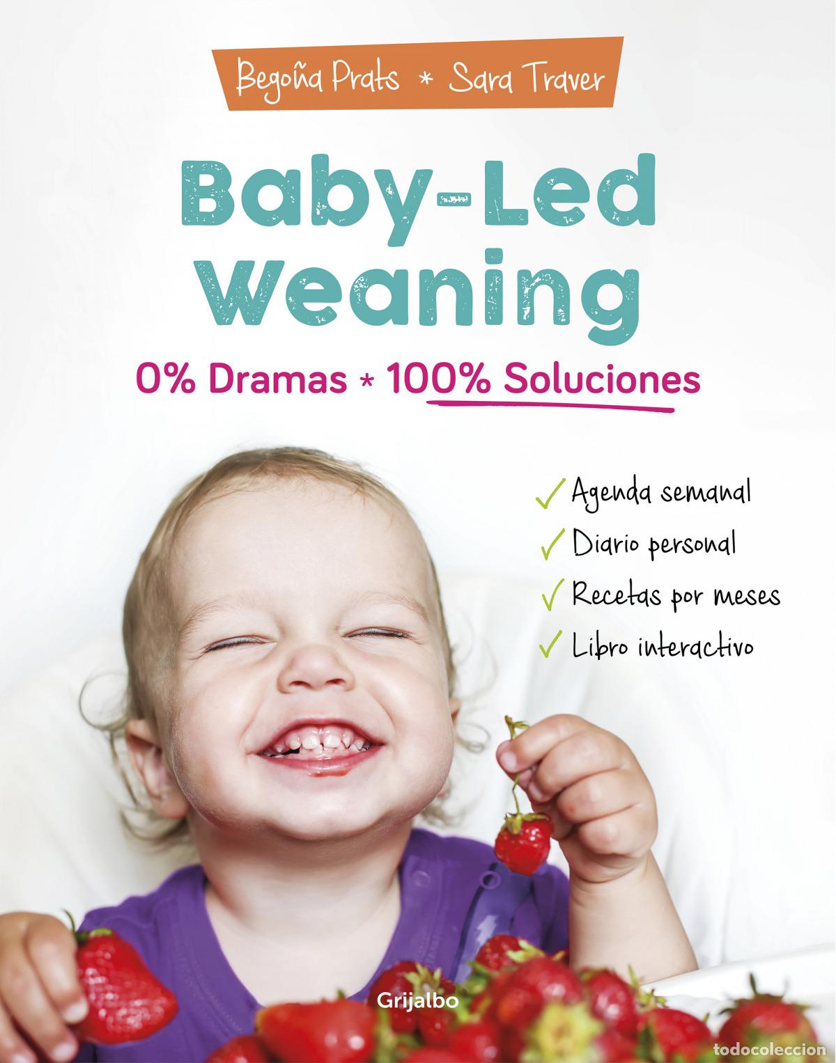 books: BABY-LED WEANING: 0% DRAMAS, 100% SOLUCIONES - Prats, Bego&ntilde;a