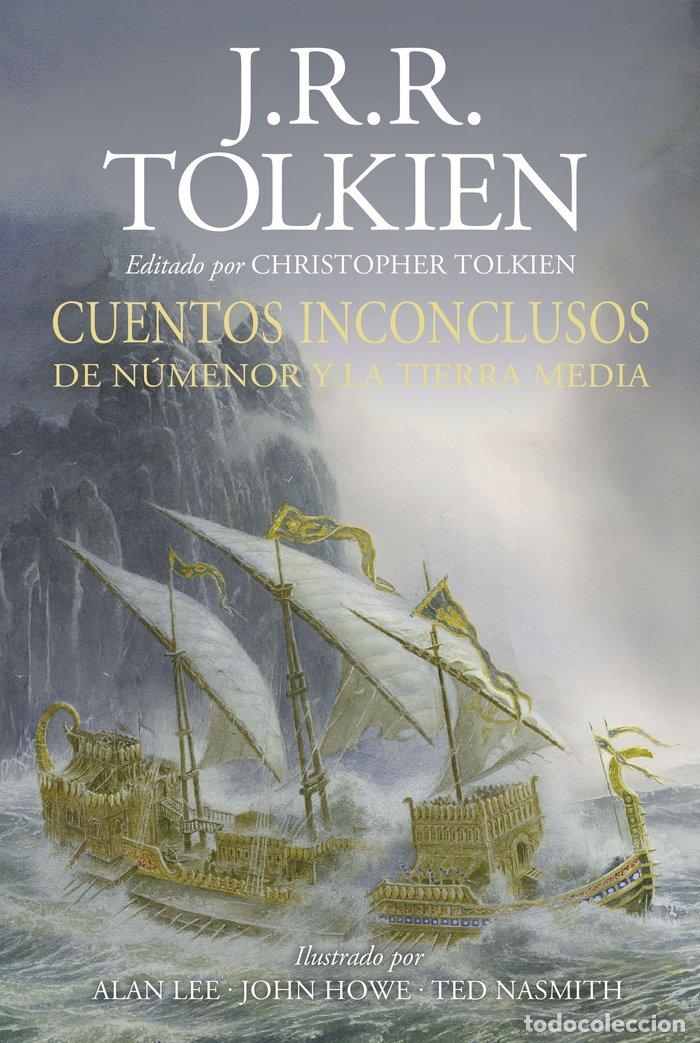 Libros: CUENTOS INCONCLUSOS ILUSTRADA POR A.LEE, J.HOWE,T.NASMITH (R - TOLKIEN, J. R. R.