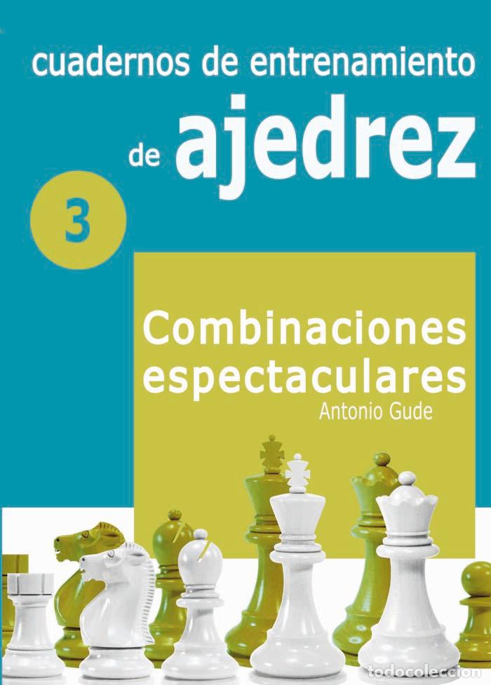 Libros: CUADERNOS DE ENTRENAMIENTO EN AJEDREZ - Gude Fern&aacute;ndez, Antonio