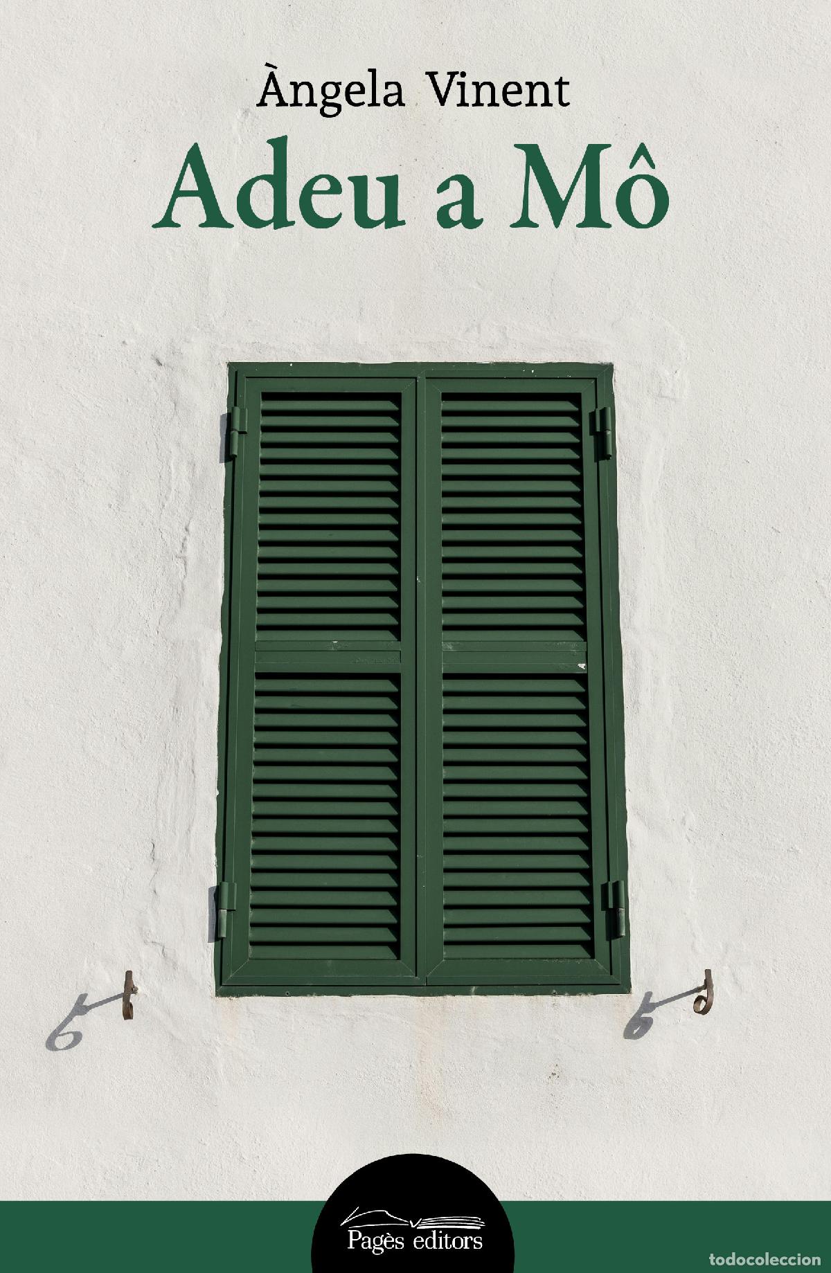 Livres: ADEU A M&Ocirc; - Vinent Besalduch, &Agrave;ngela