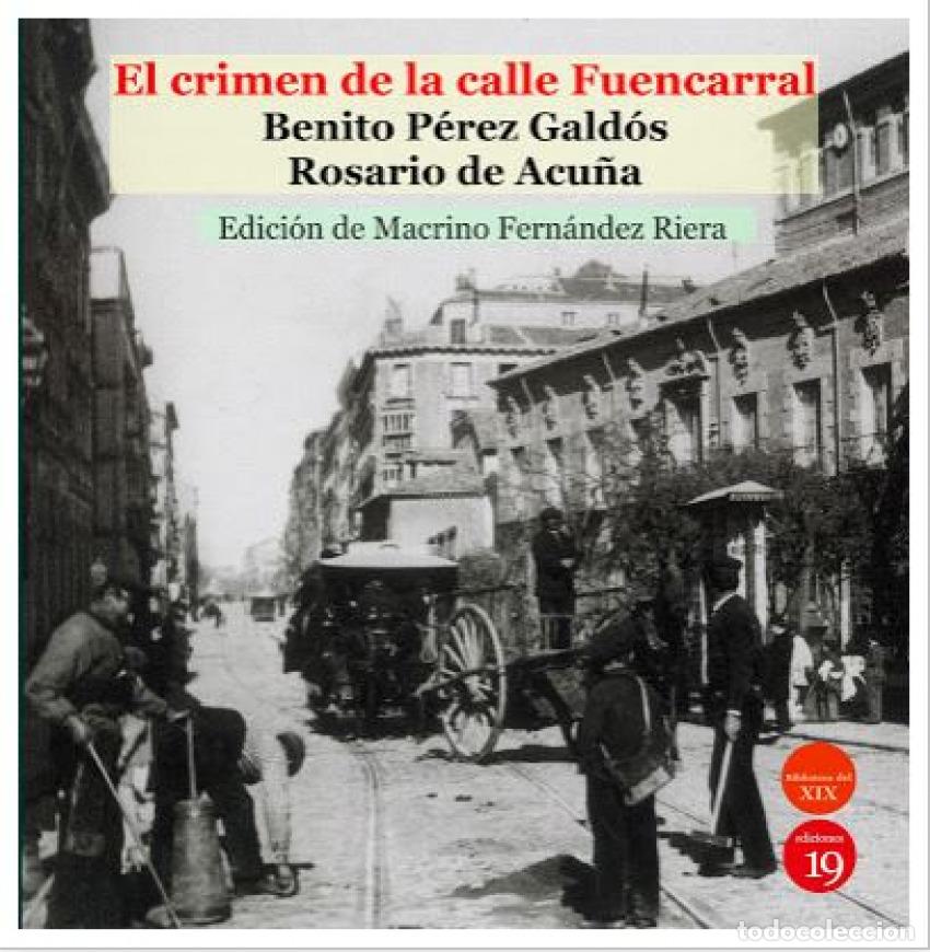 Libros: EL CRIMEN DE LA CALLE FUENCARRAL - P&eacute;rez Gald&oacute;s, Benito