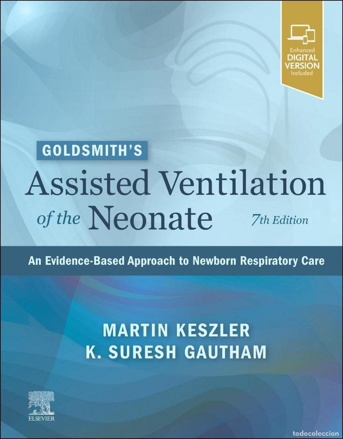 B&uuml;cher: GOLDSMITH&acute;S ASSISTED VENTILATION OF THE NEONATE - Keszler