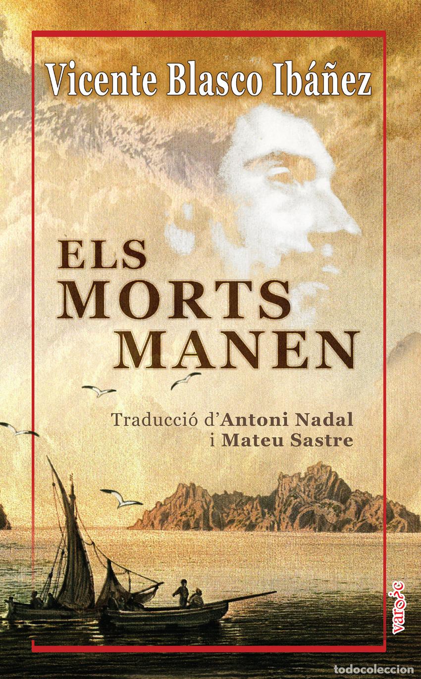 Libros: ELS MORTS MANEN - Blasco Ib&aacute;&ntilde;ez, Vicente