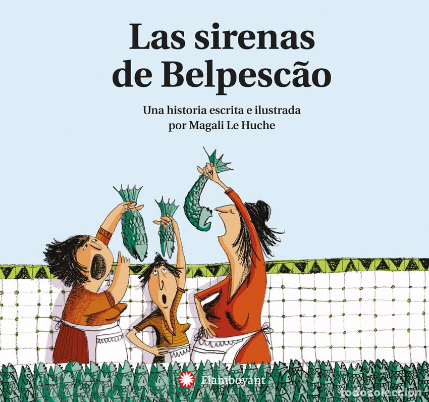 Libros: LAS SIRENAS DE BELPESC&Atilde;O (2A ED.) - LE HUCHE, MAGALI
