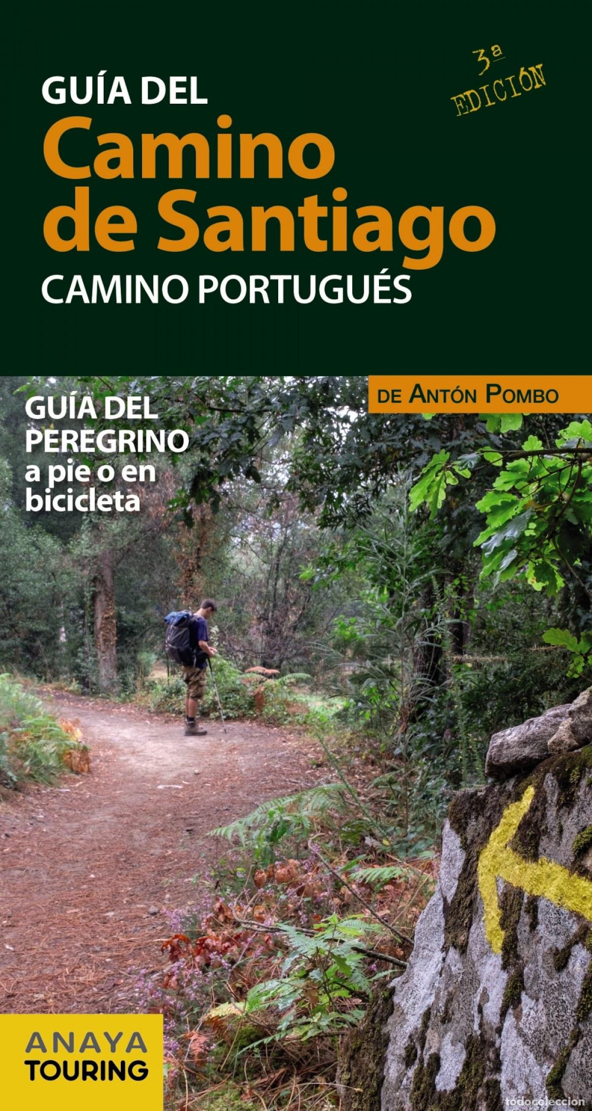 Livros: GU&Iacute;A DEL CAMINO DE SANTIAGO. CAMINO PORTUGU&Eacute;S - Pombo Rodr&iacute;guez, Ant&oacute;n