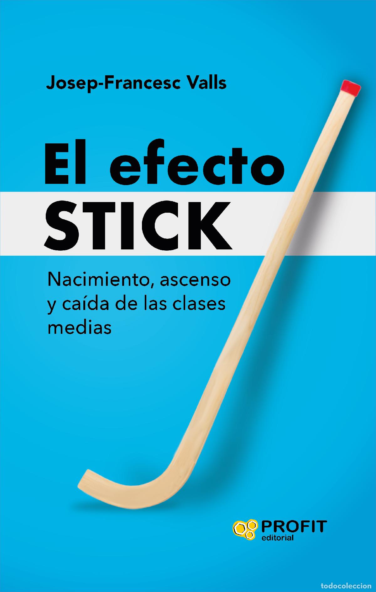 Livres: EL EFECTO STICK - Valls Gim&eacute;nez, Josep Francesc