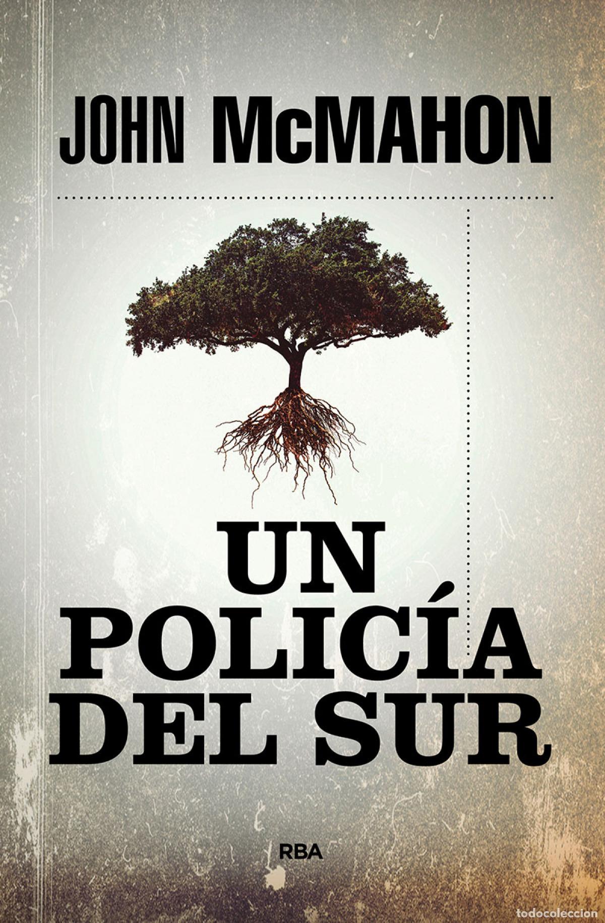 Libros: UN POLIC&Iacute;A DEL SUR - McMahon John