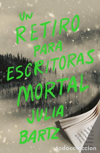 Livres: UN RETIRO PARA ESCRITORAS MORTAL - Bartz, Julia