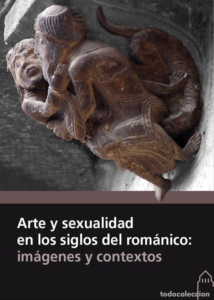 Livres: ARTE Y SEXUALIDAD EN LOS SIGLOS DEL ROMANICO: IMAGENES Y CON - AA.VV.