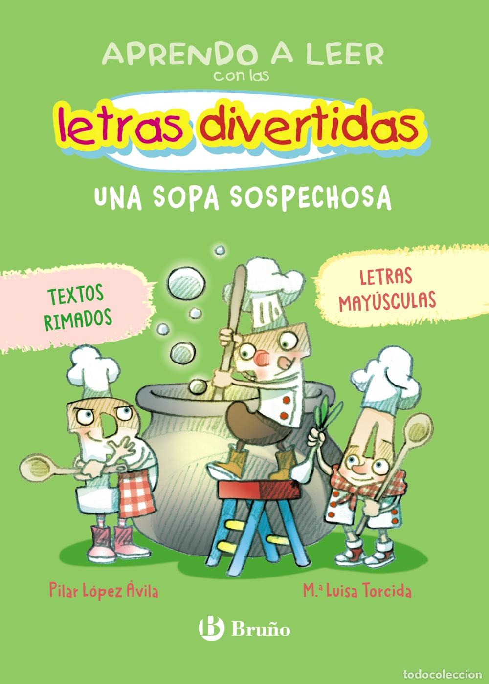Libros: APRENDO A LEER CON LAS LETRAS DIVERTIDAS, 5. UNA SOPA SOSPECHOSA - L&oacute;pez &Aacute;vila, Pilar
